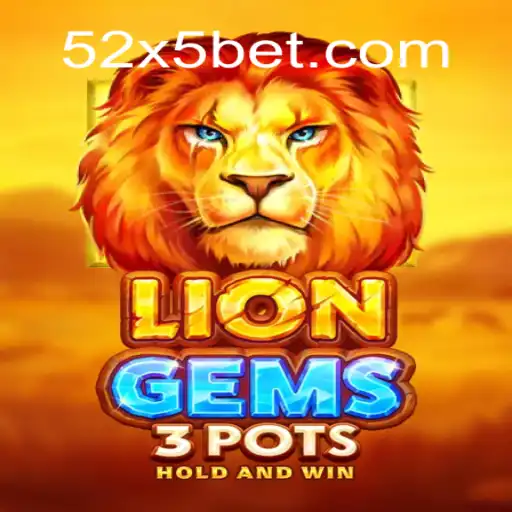 Descubra o Fascinante Mundo de LionGems3pots no 52X5.COM
